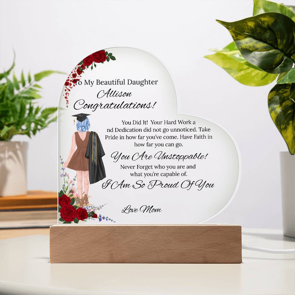 To My Daughter- Acrylic Heart Plaque