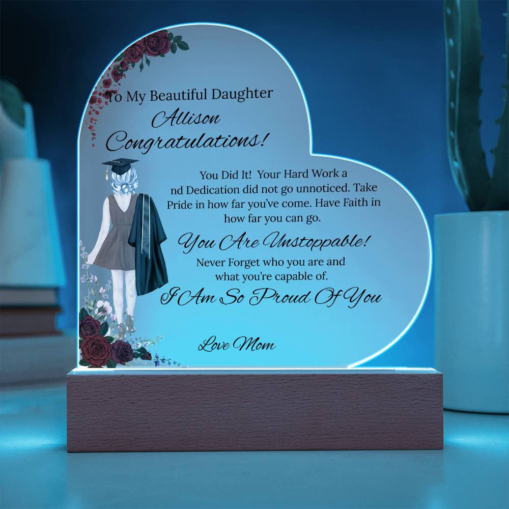 To My Daughter- Acrylic Heart Plaque