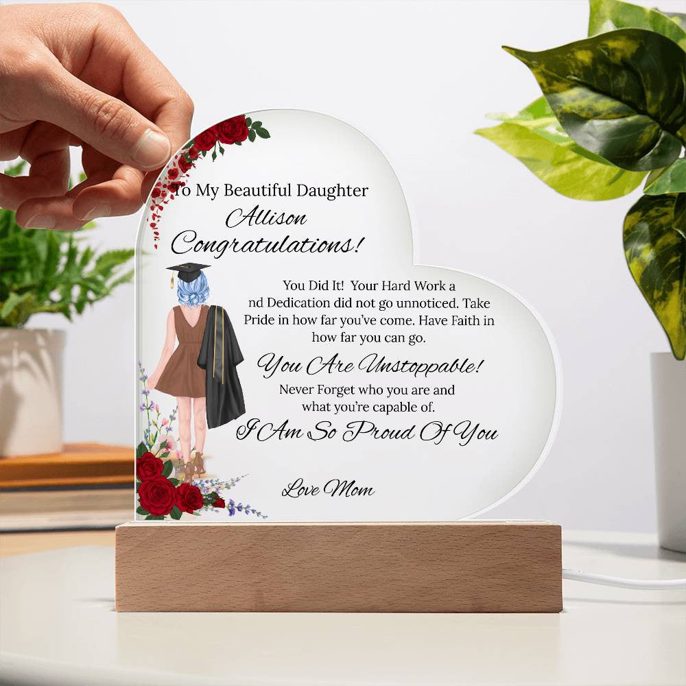 To My Daughter- Acrylic Heart Plaque