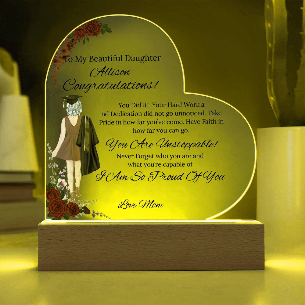 To My Daughter- Acrylic Heart Plaque