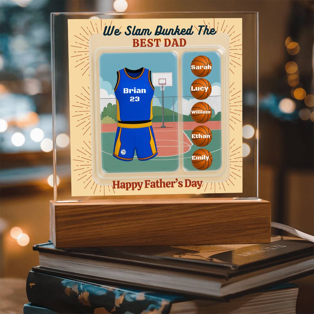 LED Base Acrylic Square Plaque - Slam Dunked The Best Dad - Basket Ball