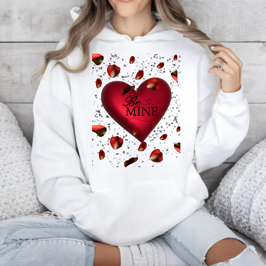 Valentine Be Mine/T Shirt/Sweat Shirt/Hoodie