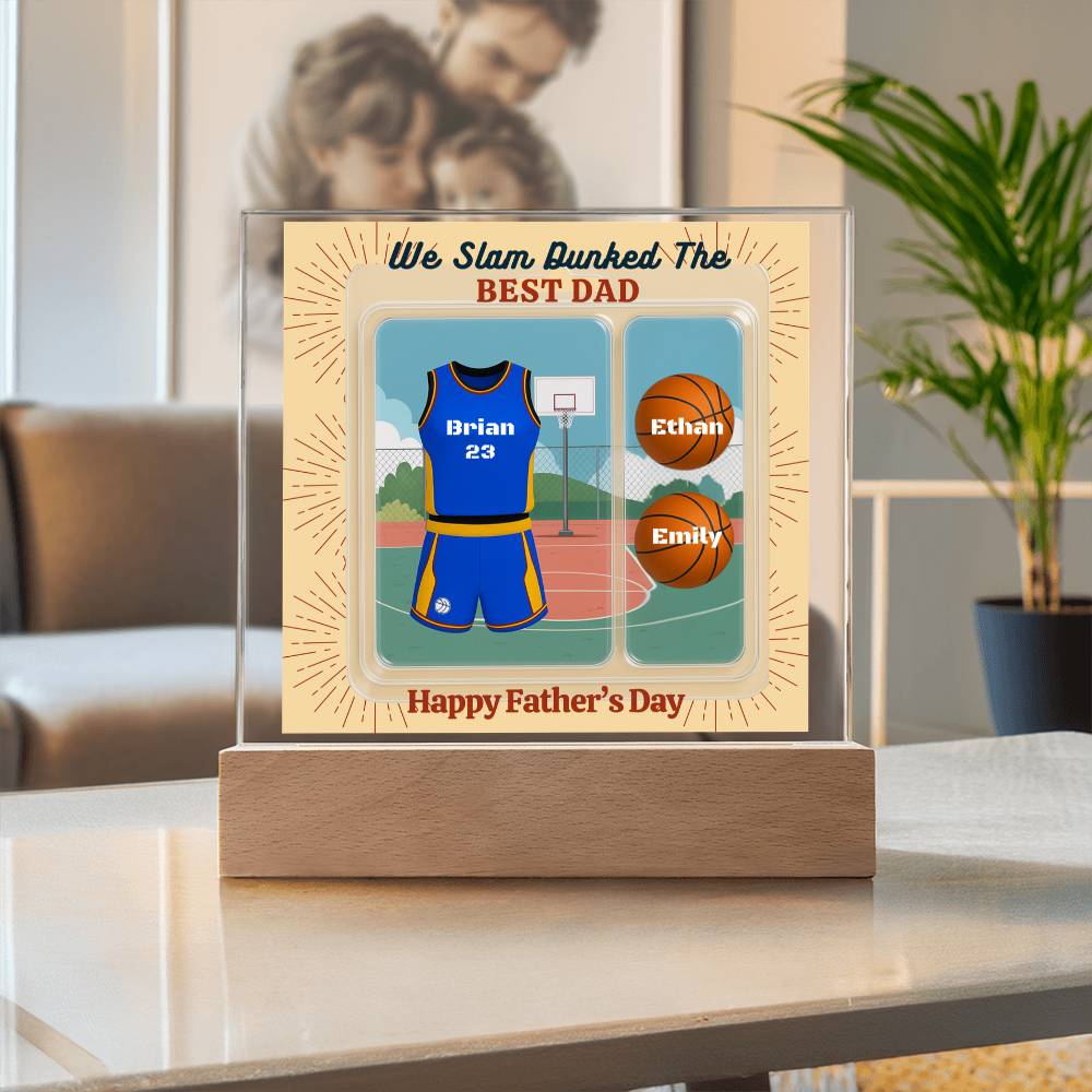 LED Base Acrylic Square Plaque - Slam Dunked The Best Dad - Basket Ball
