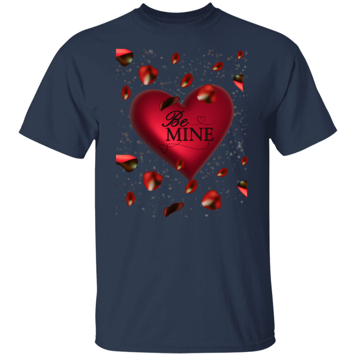 Valentine Be Mine/T Shirt/Sweat Shirt/Hoodie