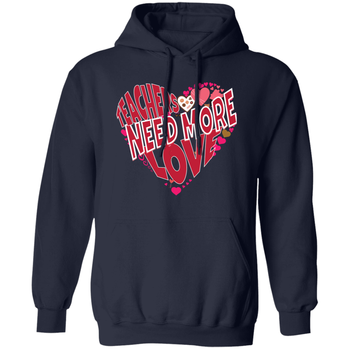 Teachers Need Love/T Shirt/Sweat Shirt/Hoodie