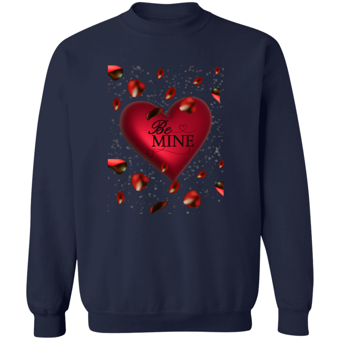 Valentine Be Mine/T Shirt/Sweat Shirt/Hoodie