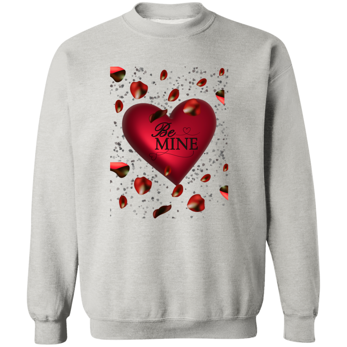 Valentine Be Mine/T Shirt/Sweat Shirt/Hoodie