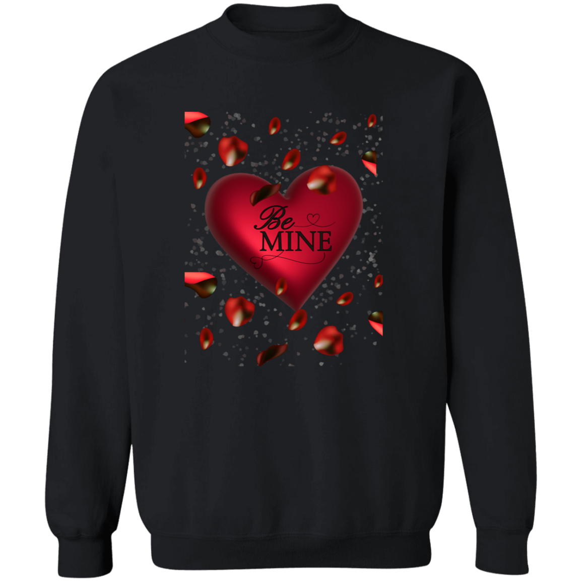 Valentine Be Mine/T Shirt/Sweat Shirt/Hoodie