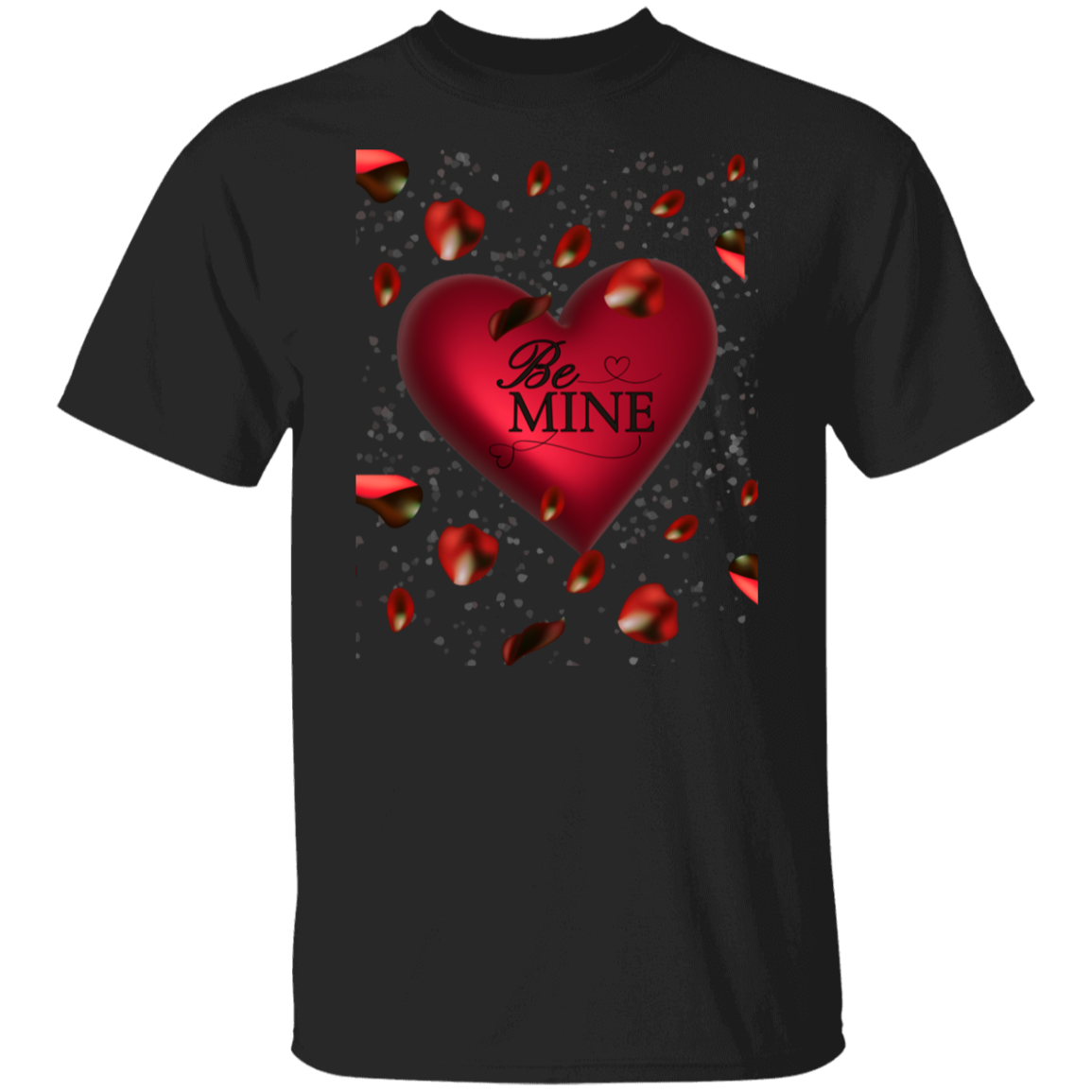 Valentine Be Mine/T Shirt/Sweat Shirt/Hoodie