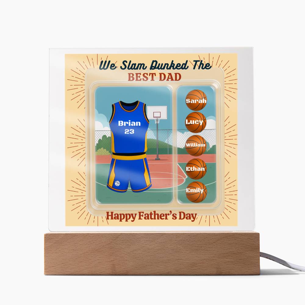 LED Base Acrylic Square Plaque - Slam Dunked The Best Dad - Basket Ball
