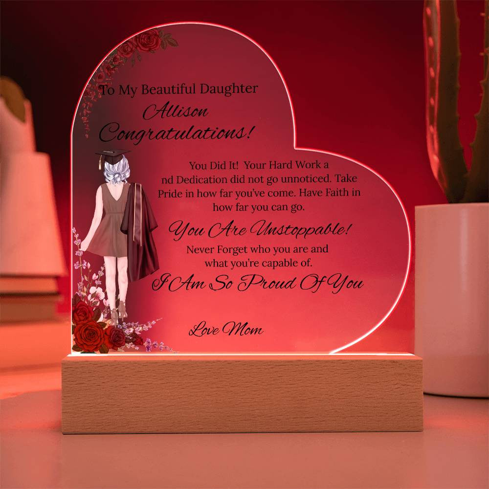 To My Daughter- Acrylic Heart Plaque
