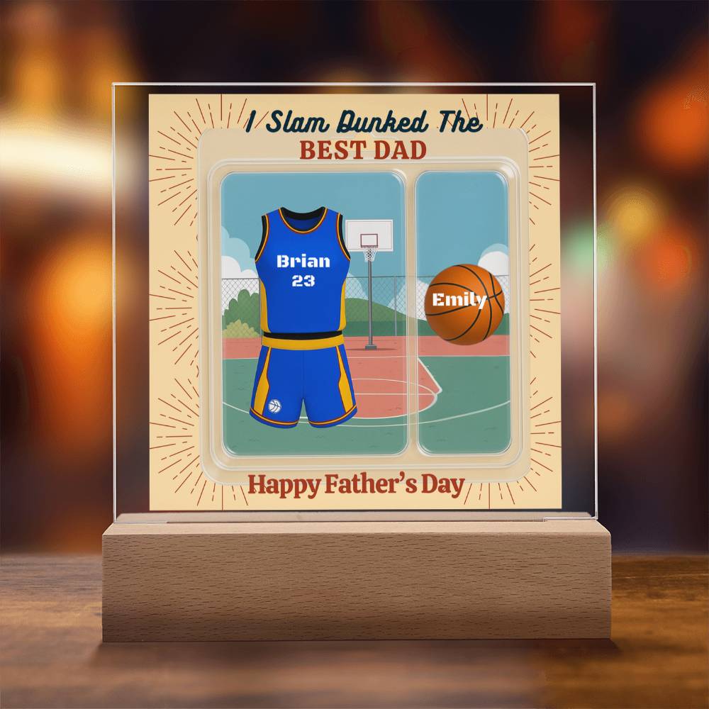 LED Base Acrylic Square Plaque - Slam Dunked The Best Dad - Basket Ball