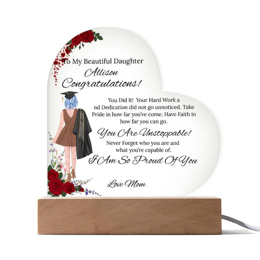 To My Daughter- Acrylic Heart Plaque