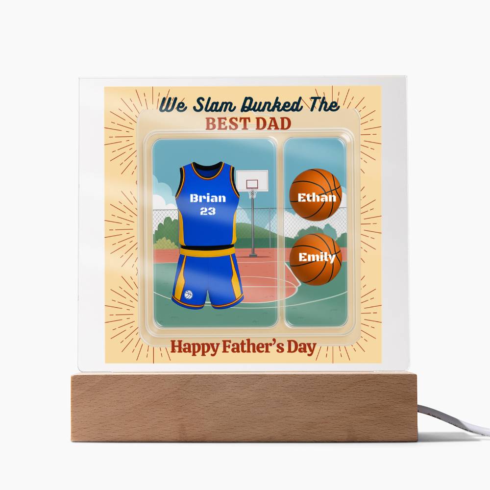 LED Base Acrylic Square Plaque  - Slam Dunked The Best Dad  - Basket Ball