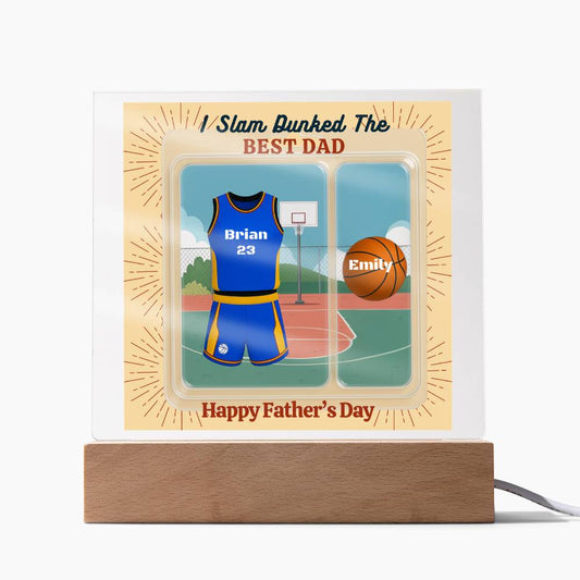 LED Base Acrylic Square Plaque  - Slam Dunked The Best Dad  - Basket Ball