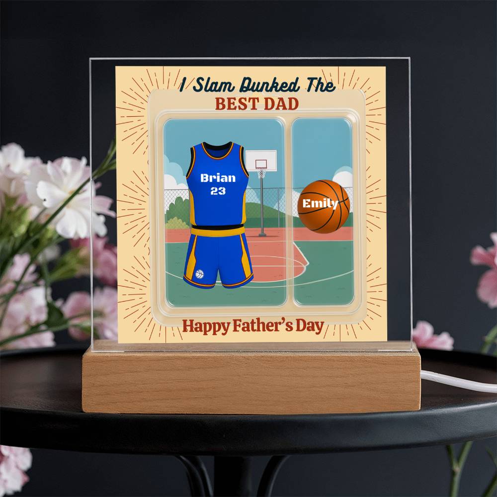 LED Base Acrylic Square Plaque  - Slam Dunked The Best Dad  - Basket Ball