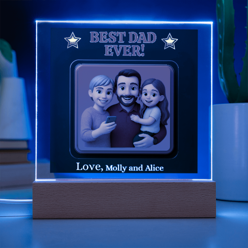 Acrylic Square Plaque - Best Dad Ever - Turn Dad Into a Fun 3D Character