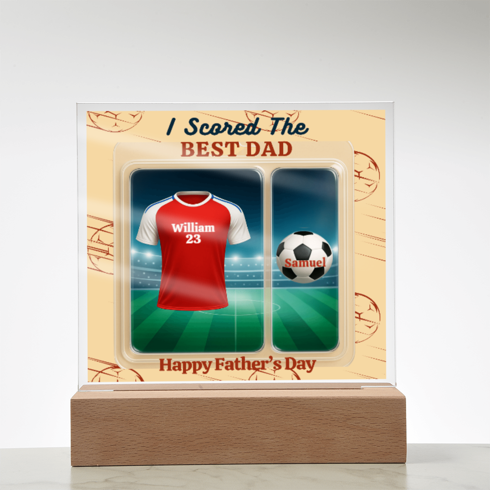 LED - Wooden Base Acrylic Square Plaque - Scored The Best Dad - Soccer